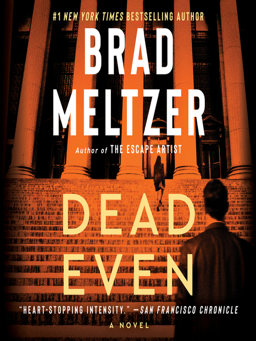 Title details for Dead Even by Brad Meltzer - Wait list